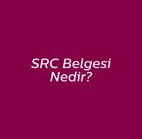 SRC Belgesi Nedir